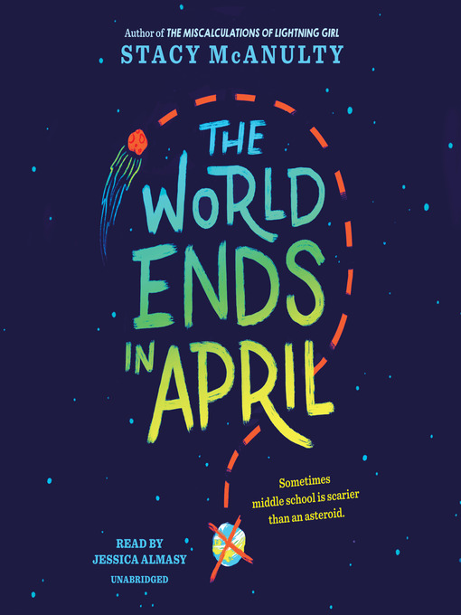 Title details for The World Ends in April by Stacy McAnulty - Available